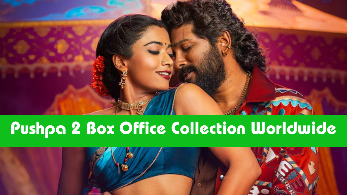 Pushpa 2 Box Office Collection Worldwide