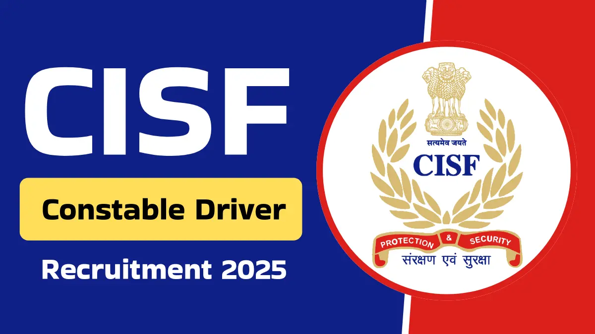 CISF Constable Driver Recruitment 2025