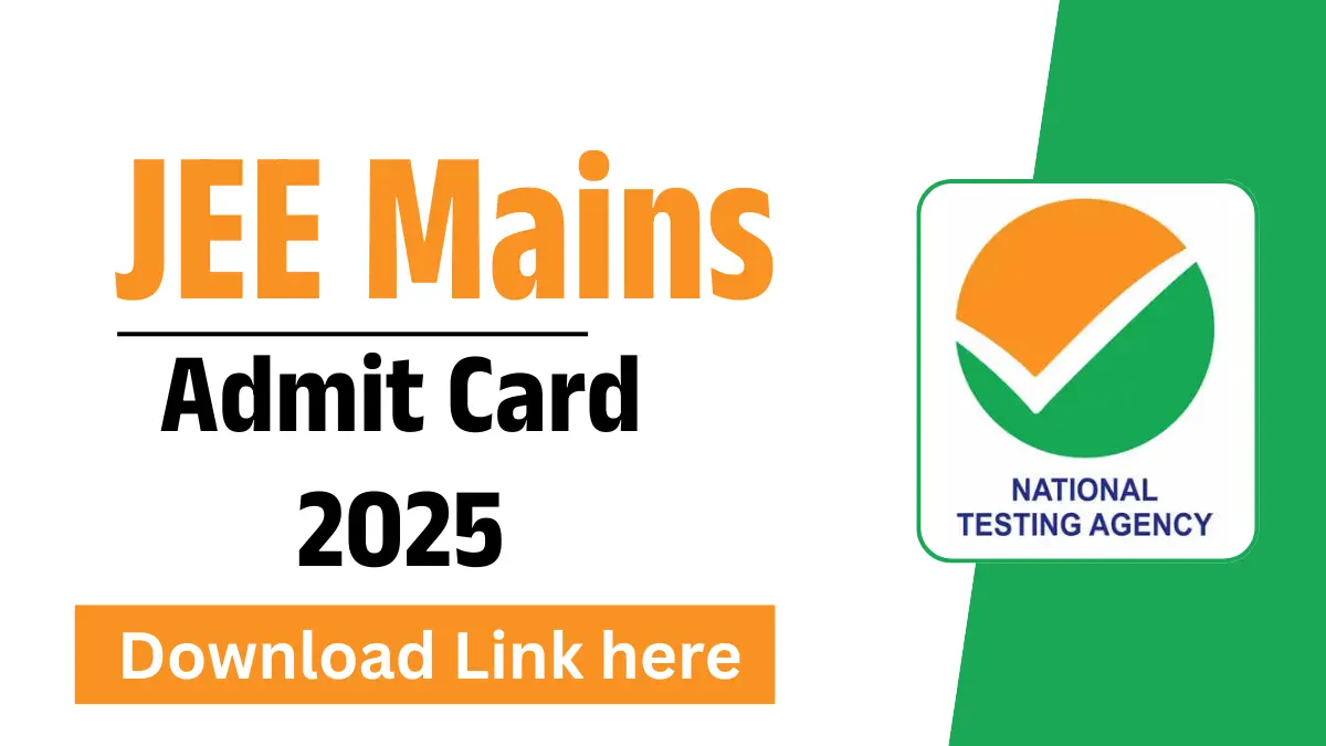 JEE Mains Admit Card 2025