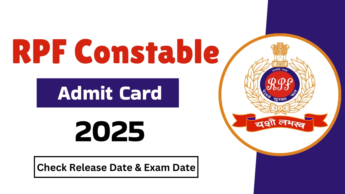 RPF Constable Admit Card 2025