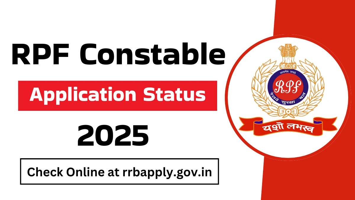 RPF Constable Application Status 2025