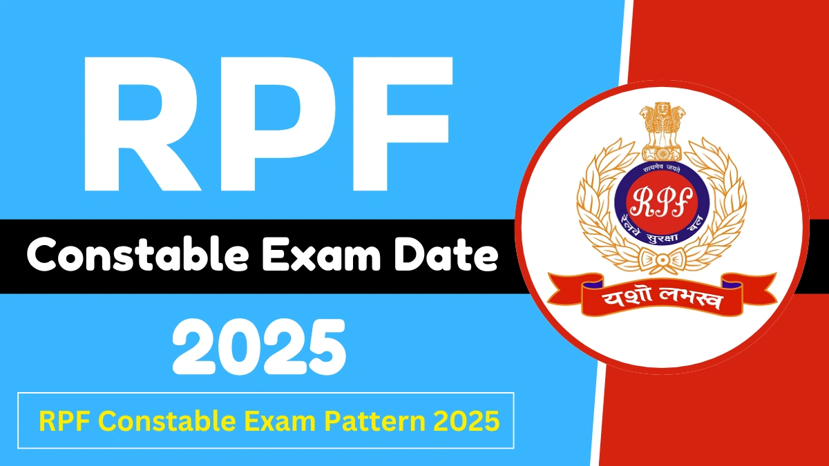 RPF Constable Exam Date 2025