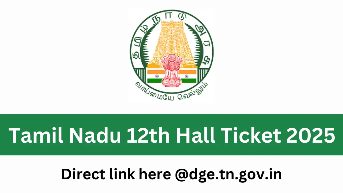 tamil nadu 12th hall ticket 2025